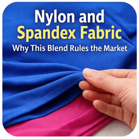 Nylon and Spandex Fabric: Why This Blend Rules the Market - Spandexbyyard